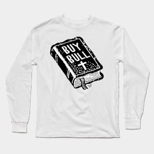 BUY BULL by Tai's Tees Long Sleeve T-Shirt